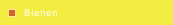 Bienen